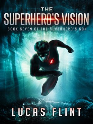 cover image of The Superhero's Vision